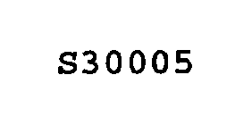 S30005