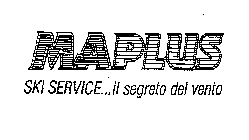 MAPLUS SKI SERVICE...IL SEGRETO DEL VENTO