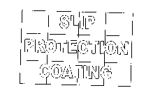 SLIP PROTECTION COATING