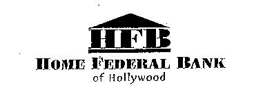HFB HOME FEDERAL BANK OF HOLLYWOOD