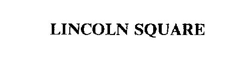 LINCOLN SQUARE
