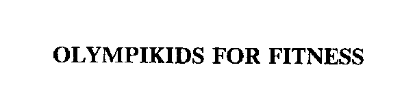 OLYMPIKIDS FOR FITNESS