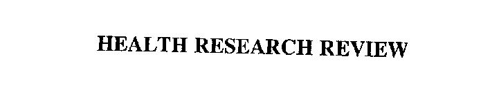 HEALTH RESEARCH REVIEW