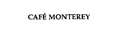 CAFE MONTEREY