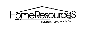 HOMERESOURCES SOLUTIONS YOU CAN RELY ON