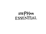 STEPHAN ESSENTIAL