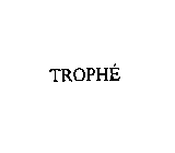 TROPHE