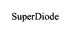 SUPERDIODE