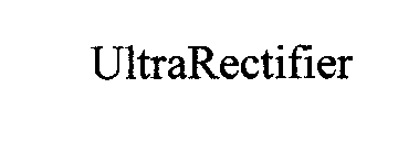 ULTRARECTIFIER