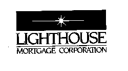 LIGHTHOUSE MORTGAGE CORPORATION