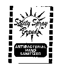 SAFETY SPRAY BRANDS ANTIBACTERIAL HAND SANITIZER