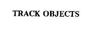 TRACK OBJECTS