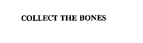 COLLECT THE BONES