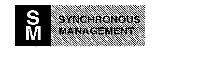 SM SYNCHRONOUS MANAGEMENT