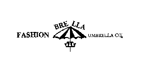 FASHION BRELLA UMBRELLA CO.