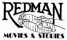 REDMAN MOVIES & STORIES