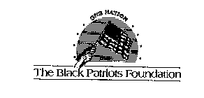 ONE NATION THE BLACK PATRIOTS FOUNDATION