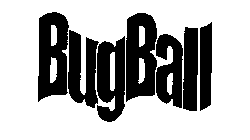 BUGBALL