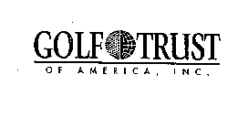 GOLF TRUST OF AMERICA, INC.