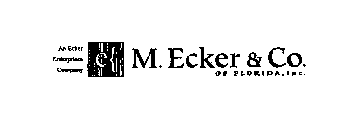 AN ECKER ENTERPRISES COMPANY M. ECKER &CO. OF FLORIDA, INC.