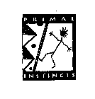 PRIMAL INSTINCTS