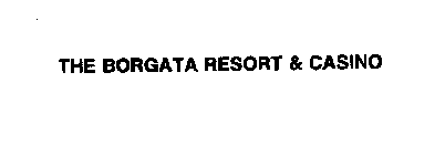 THE BORGATA RESORT & CASINO