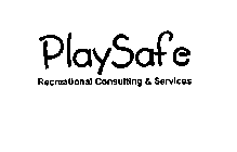 PLAYSAFE RECREATIONAL CONSULTING & SERVICES