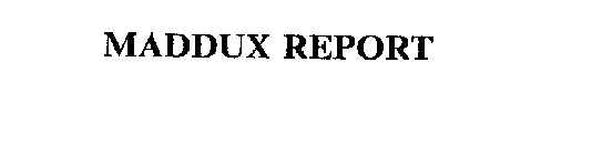 MADDUX REPORT