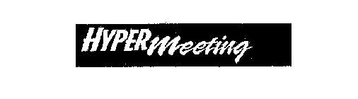 HYPERMEETING