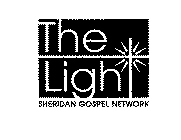THE LIGHT SHERIDAN GOSPEL NETWORK
