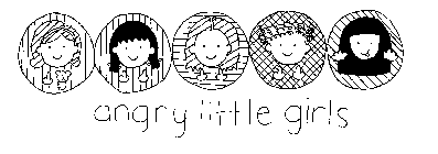 ANGRY LITTLE GIRLS