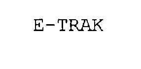 E-TRAK