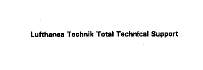 LUFTHANSA TECHNIK TOTAL TECHNICAL SUPPORT