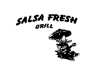 SALSA FRESH GRILL