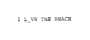 I L VE THE BEACH