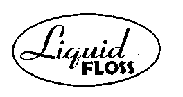 LIQUID FLOSS