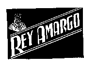 REY AMARGO