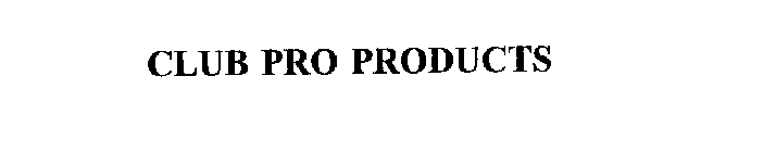 CLUB PRO PRODUCTS