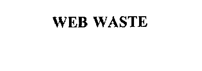 WEB WASTE