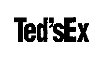 TED'S EX