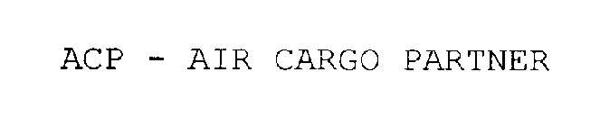 ACP - AIR CARGO PARTNER
