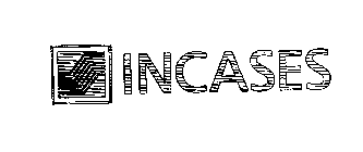 INCASES