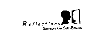 REFLECTIONS SEMINARS ON SELF-ESTEEM