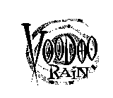 VOODOO RAIN