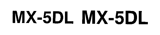 MX-5DL