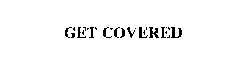 GET COVERED