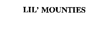 LIL' MOUNTIES