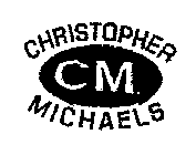 CM CHRISTOPHER MICHAELS