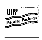 VIPP PRIORLTY PACKAGE