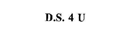 D.S. 4 U